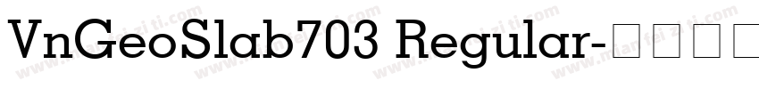 VnGeoSlab703 Regular字体转换